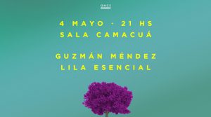 Guzmán Méndez y Lila Esencial